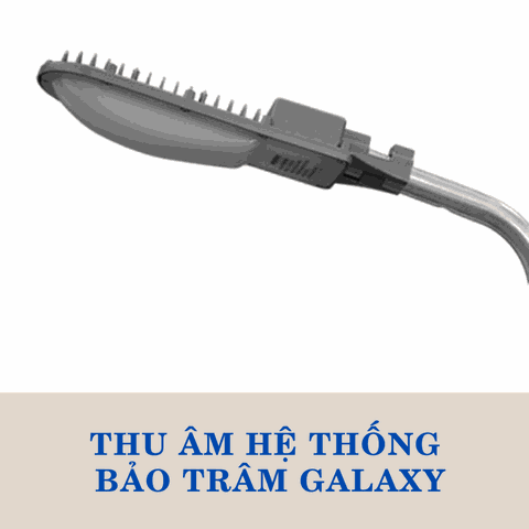 Thu âm hệ thống về điện Bảo Trâm Galaxy