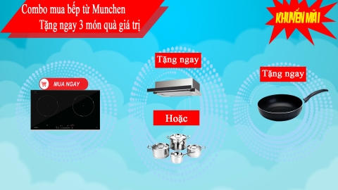 Chọn mua bếp từ Munchen GM6628S - Nhận luôn 3 món quà cực hấp dẫn