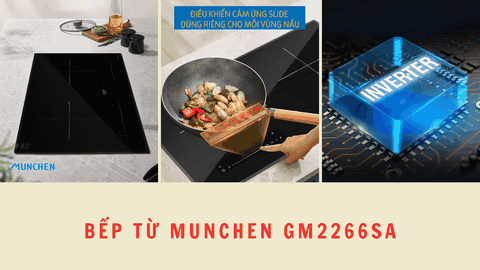 Lý do bếp từ Munchen GM2266SA 