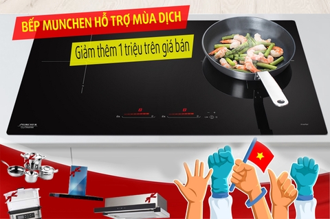 Bếp Munchen hỗ trợ mùa dịch giảm thêm 1 triệu trên giá bán