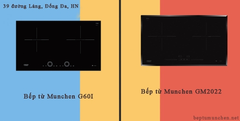 So sánh bếp từ Munchen GM2022 và G60I