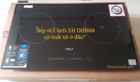 Bếp từ Chefs EH DIH888 có xuất xứ ở đâu?