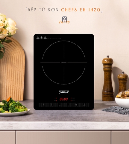 Bếp từ đơn Chefs EH IH20 có tốt không? Có nên mua không?