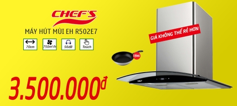 Máy hút mùi Chefs EH R502E7 : đã đẹp lại còn rẻ ai mà chả mê