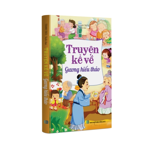 Sách thiếu nhi - Truyện kể về gương hiếu thảo (Sách màu)