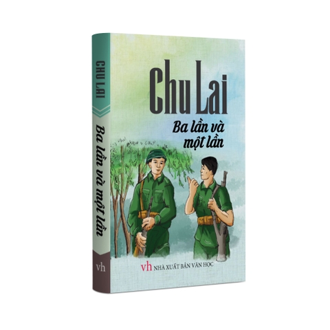 Sách Văn Học - Chu Lai - Ba Lần và Một Lần