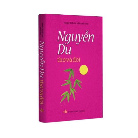 Sách Văn Học - Nguyễn Du thơ và đời