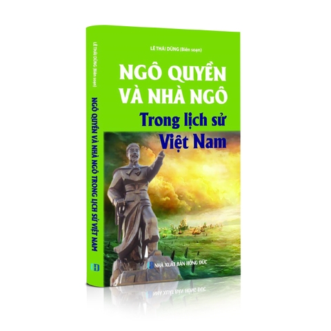 Sách lịch sử - Ngô Quyền và nhà Ngô trong lịch sử Việt Nam
