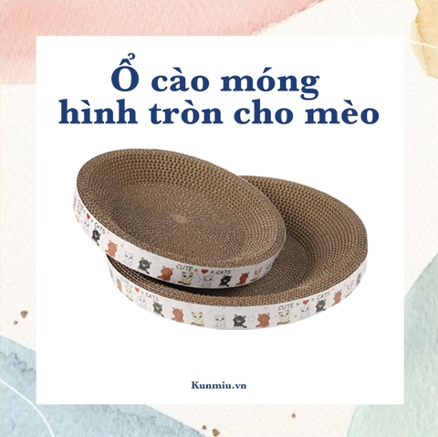 Ổ cào móng hình tròn cho mèo