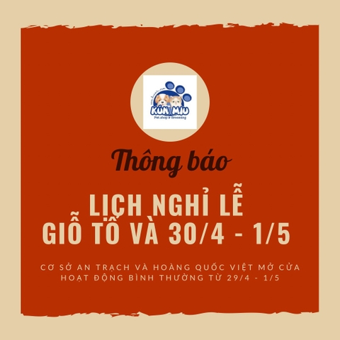 Thông báo lịch nghỉ lễ Giỗ Tổ Hùng Vương và 30/4 - 1/5