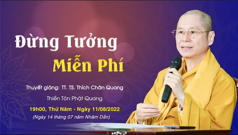 Đừng Tưởng Miễn Phí - TT. TS. Thích Chân Quang