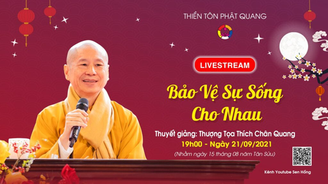 BẢO VỆ SỰ SỐNG CHO NHAU- TS. Luật học TT. Thích Chân Quang