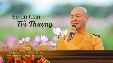 Sự An Toàn Tối Thượng - TT. Thích Chân Quang