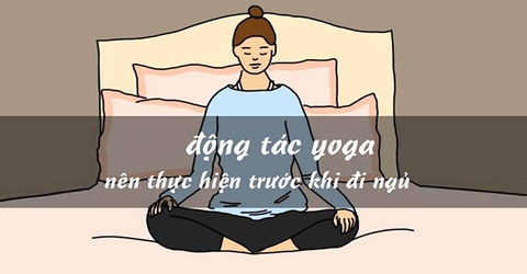 Bài tập yoga trước khi đi ngủ