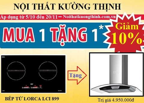 Khuyến mại siêu khủng khi mua bếp từ Lorca LCI 899