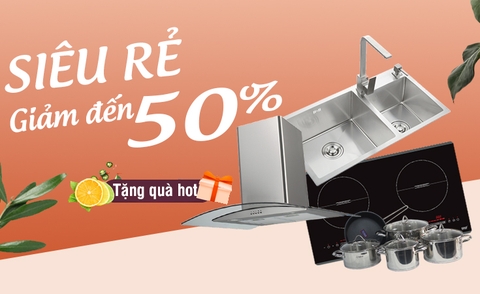 [ƯU ĐÃI] giá siêu rẻ,  giảm đến 50% khi mua thiết bị bếp