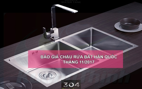 Báo giá chậu rửa bát Hàn Quốc mới nhất tháng 11/2017