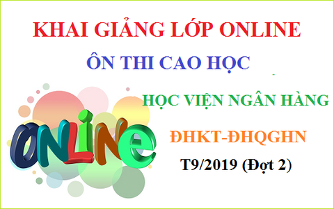 Thông báo mở lớp Online Ôn thi Cao học T9.2019