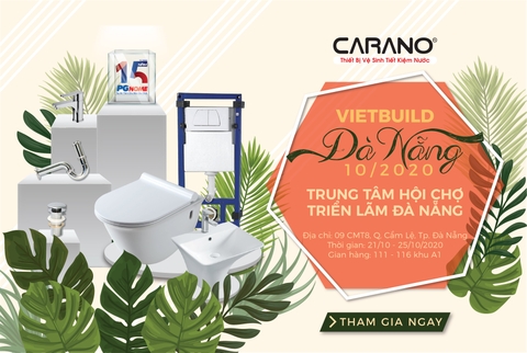 CARANO TÁI NGỘ KHÁCH HÀNG ĐÀ NẴNG TẠI TRIỂN LÃM QUỐC TẾ VIETBUILD 10/2020