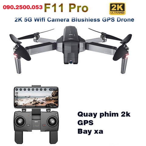 Flycam SJRC F11 PRO bản nâng cấp - Camera 2K - Bay 25 Phút - 2 GPS - Khoảng cách 1.2KM