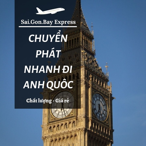 Chuyển Phát Nhanh Đi Anh SaiGonBay