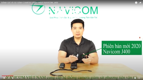 VIDEO ĐÁNH GIÁ & SO SÁNH CAMERA HÀNH TRÌNH NAVICOM J400