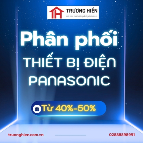 Thiết bị điện Panasonic chính hãng – Có hóa đơn, giá tốt tại TP.HCM | Trương Hiền