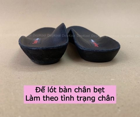 ĐẾ LÓT - Bàn chân bẹt & chân cao thấp không đều