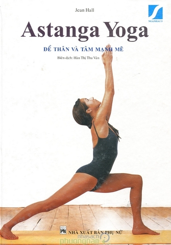 Ebook sách Astanga Yoga – Để thân và tâm mạnh mẽ