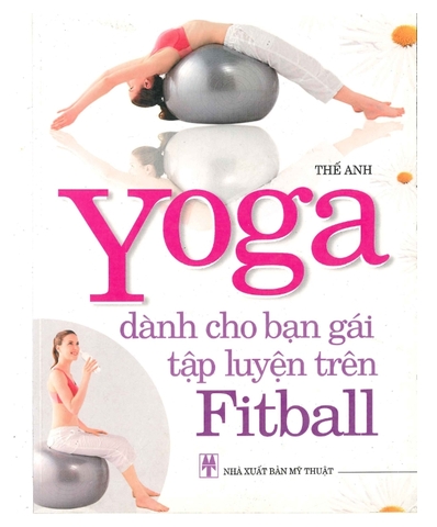 Ebook sách Yoga dành cho bạn gái tập luyện trên Fitball