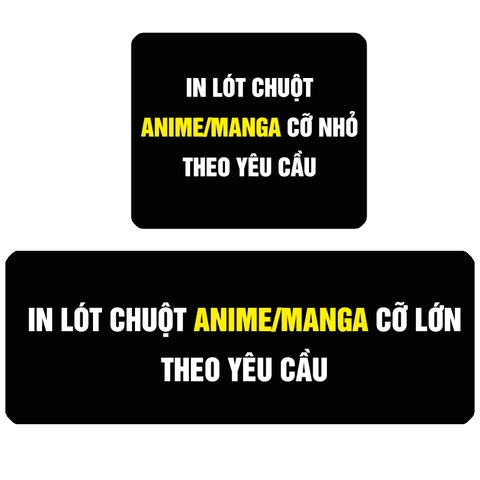 Lót Chuột Anime Manga In Theo Yêu Cầu