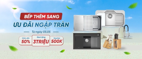 Khuyến Mại tháng 5 Bếp Thêm Sang - Ưu đã ngập tràn cùng Konox
