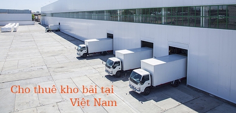 Nhu cầu thuê kho bãi lưu giữ hàng hóa tăng cao tại nhiều địa phương