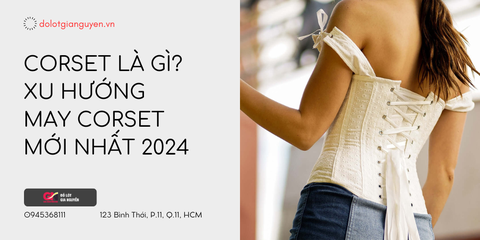 Corset là gì? Xu hướng may corset mới nhất 2024