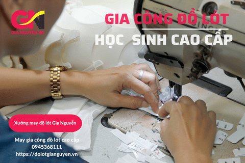 Đặt gia công đồ lót học sinh cao cấp ở đâu?