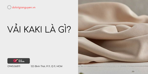 Vải kaki là gì?