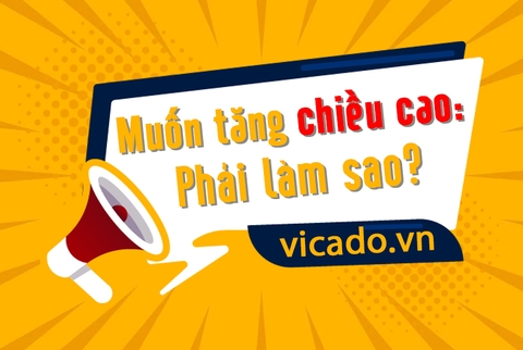 Muốn tăng chiều cao: Phải làm sao?