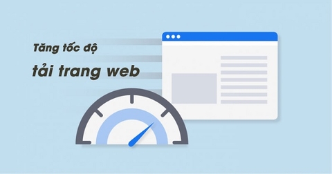 Nguyên nhân website load chậm và cách giúp tăng tốc website