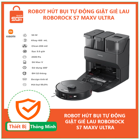 Roborock S7 MaxV Ultra, Robot hút bụi tự động giặt giẻ lau