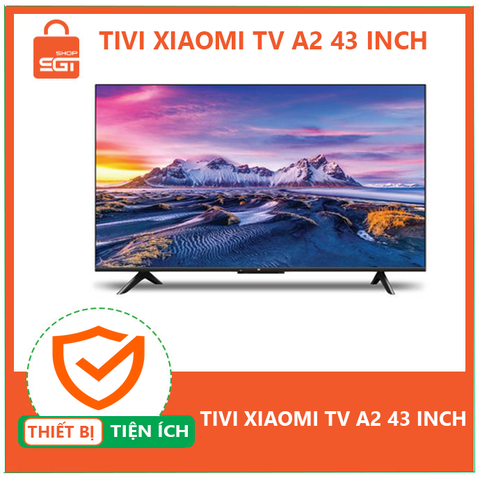 TIVI XIAOMI TV A2 43 INCH