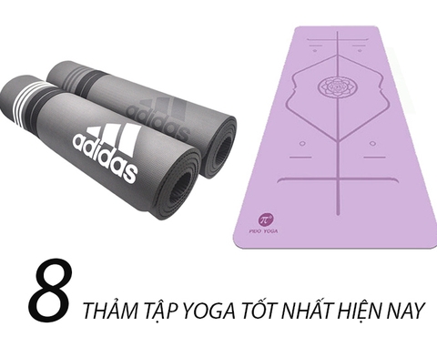 8 thảm tập yoga tốt nhất làm xiêu lòng các Yogi