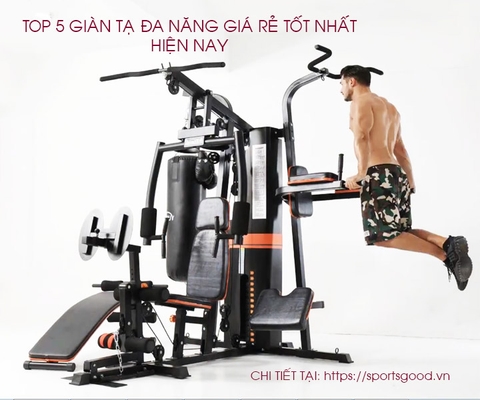 Top 5 giàn tạ đa năng giá rẻ tốt nhất hiện nay