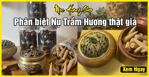 6 Cách phân biệt Nụ Trầm Hương thật giả chính xác 100%