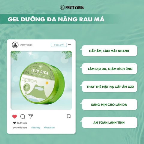 Gel Dưỡng Rau Má Phục Hồi, Làm Dịu Cấp Ẩm Jeju Cica Soothing Gel Pretty Skin 300g Gel Dưỡng Rau Má Phục Hồi, Làm Dịu Cấp Ẩm Jeju Cica Soothing Gel Pretty Skin 300g