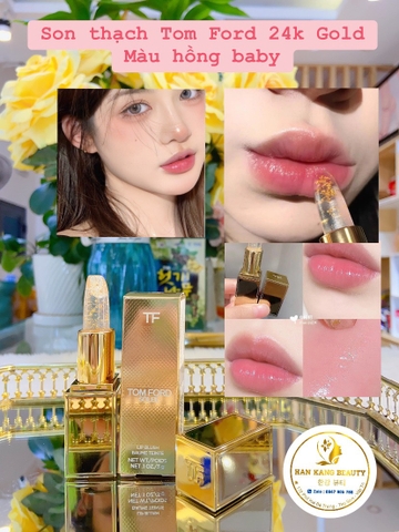 Son Thạch Dưỡng Có Màu Tom Ford 24K Gold Z09 Soleil Lip Blush Son Thạch Dưỡng Có Màu Tom Ford 24K Gold Z09 Soleil Lip Blush