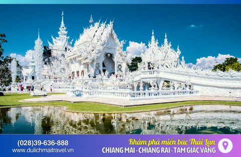 Tour Chiang Mai Chiang Rai • Khám Phá Miền Bắc Thái Lan