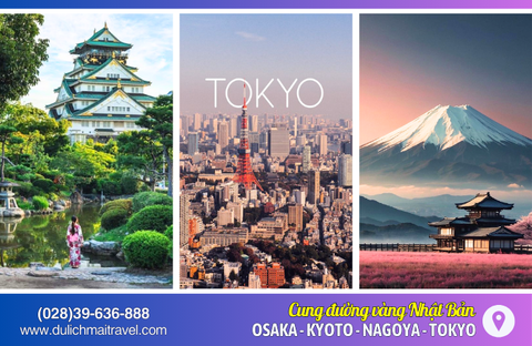 Tour Nhật Bản 6N5D • Osaka, Kyoto, Nagoya, Tokyo