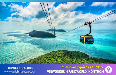 Tour Phú Quốc 4N3Đ | VinWonders, Grand World, Cầu Hôn, Địa Trung Hải