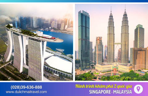 Tour Singapore Malaysia 5N4D • Hành Trình Khám Phá 2 Quốc Gia
