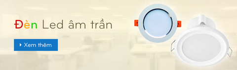 Đèn led âm trần, đèn led âm trần thạch cao, đèn led downlight âm trần